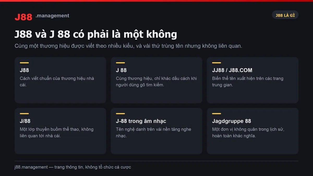 J88 là gì và phân biệt J88 với J 88